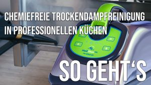 Read more about the article Video – Chemiefrei reinigen mit Trockendampf