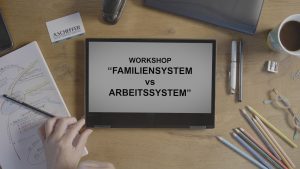 Read more about the article Video – Familiensystem vs. Arbeitssystem